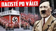 Kam zmizeli nacisté po válce? Odpověď vás šokuje